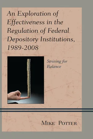 An Exploration of Effectiveness in the Regulation of Federal Depository Institutions, 1989–2008
