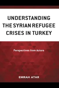 Understanding the Syrian Refugee Crises in Turkey_cover