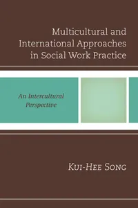 Multicultural and International Approaches in Social Work Practice_cover