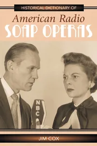 Historical Dictionary of American Radio Soap Operas_cover