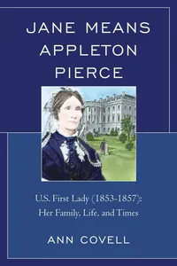 Jane Means Appleton Pierce_cover
