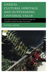 UNESCO, Cultural Heritage, and Outstanding Universal Value_cover