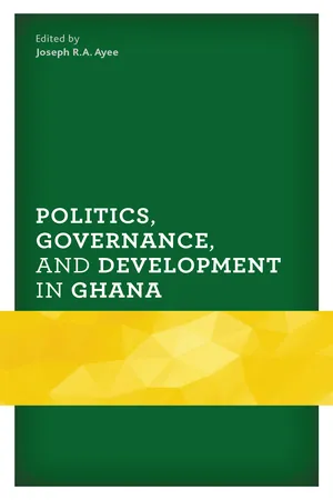 Politics, Governance, and Development in Ghana