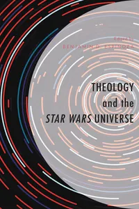 Theology and the Star Wars Universe_cover