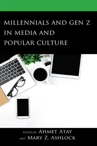 Millennials and Gen Z in Media and Popular Culture_cover