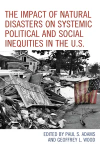 The Impact of Natural Disasters on Systemic Political and Social Inequities in the U.S._cover