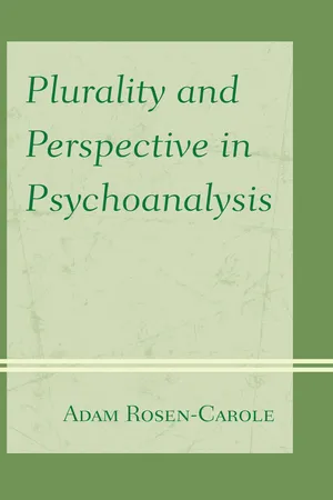 Plurality and Perspective in Psychoanalysis