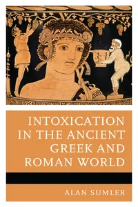 Intoxication in the Ancient Greek and Roman World_cover