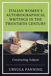 Italian Women's Autobiographical Writings in the Twentieth Century_cover