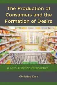 The Production of Consumers and the Formation of Desire_cover
