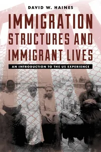 Immigration Structures and Immigrant Lives_cover