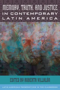 Memory, Truth, and Justice in Contemporary Latin America_cover