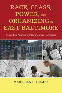 Race, Class, Power, and Organizing in East Baltimore_cover