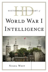 Historical Dictionary of World War I Intelligence_cover