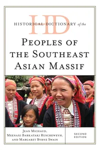 Historical Dictionary of the Peoples of the Southeast Asian Massif_cover