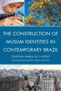 The Construction of Muslim Identities in Contemporary Brazil_cover