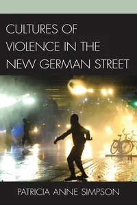 Cultures of Violence in the New German Street_cover