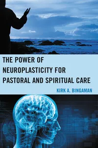 The Power of Neuroplasticity for Pastoral and Spiritual Care_cover