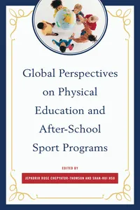 Global Perspectives on Physical Education and After-School Sport Programs_cover