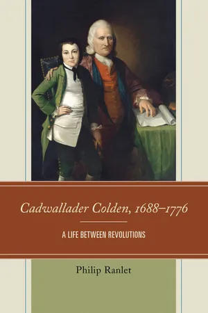 Cadwallader Colden, 1688–1776