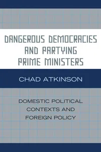 Dangerous Democracies and Partying Prime Ministers_cover