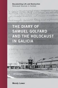 The Diary of Samuel Golfard and the Holocaust in Galicia_cover