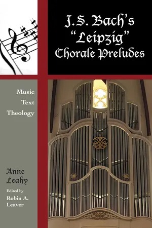 J. S. Bach's 'Leipzig' Chorale Preludes