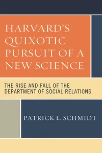 Harvard's Quixotic Pursuit of a New Science_cover