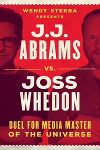 J.J. Abrams vs. Joss Whedon_cover