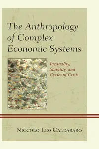 The Anthropology of Complex Economic Systems_cover