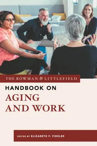 The Rowman & Littlefield Handbook on Aging and Work_cover