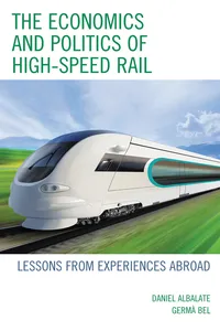 The Economics and Politics of High-Speed Rail_cover
