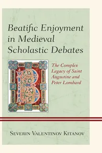Beatific Enjoyment in Medieval Scholastic Debates_cover