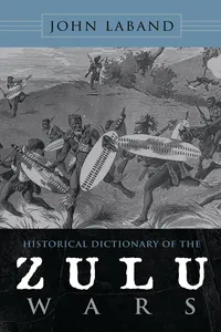 Historical Dictionary of the Zulu Wars_cover