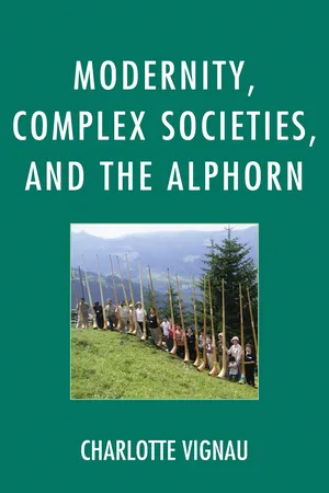 Modernity, Complex Societies, and the Alphorn