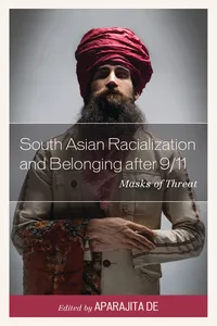 South Asian Racialization and Belonging after 9/11_cover