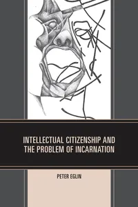 Intellectual Citizenship and the Problem of Incarnation_cover