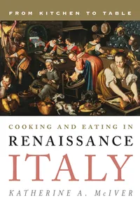 Cooking and Eating in Renaissance Italy_cover
