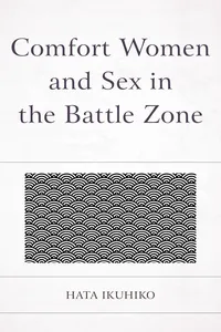 Comfort Women and Sex in the Battle Zone_cover