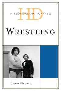 Historical Dictionary of Wrestling_cover