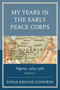 My Years in the Early Peace Corps: Nigeria, 1964-1965_cover