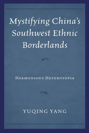 Mystifying China's Southwest Ethnic Borderlands