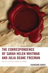 The Correspondence of Sarah Helen Whitman and Julia Deane Freeman_cover