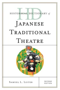 Historical Dictionary of Japanese Traditional Theatre_cover
