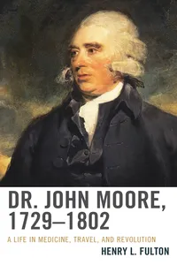 Dr. John Moore, 1729–1802_cover