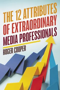 The 12 Attributes of Extraordinary Media Professionals_cover
