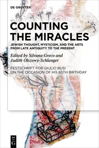 Counting the Miracles: Jewish Thought, Mysticism, and the Arts from Late Antiquity to the Present_cover