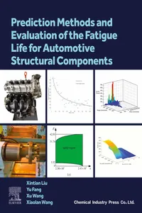 Prediction Methods and Evaluation of the Fatigue Life for Automotive Structural Components_cover