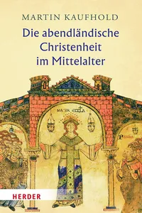 Die abendländische Christenheit im Mittelalter_cover