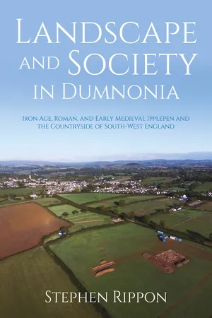 Landscape and Society in Dumnonia